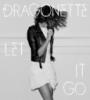 Zamob Dragonette - Let It Go (Remixes) (2012)
